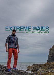 Extreme Wales with Richard Parks Extreme Wales with Richard Parks