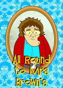 All Round to Mrs. Brown's All Round to Mrs. Brown's