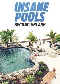 Insane Pools: Second Splash Insane Pools: Second Splash