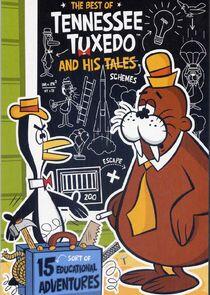 Tennessee Tuxedo and His Tales Tennessee Tuxedo and His Tales