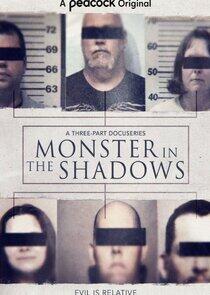 Monster in the Shadows Monster in the Shadows