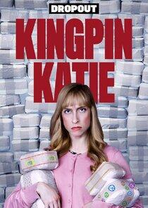 Kingpin Katie Kingpin Katie