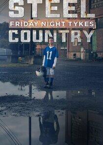 Friday Night Tykes: Steel Country Friday Night Tykes: Steel Country