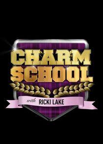 Charm School with Ricki Lake Charm School with Ricki Lake