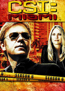 CSI: Miami - Season 6 CSI: Miami - Season 6