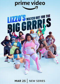 Lizzo's Watch Out for the Big Grrrls Lizzo's Watch Out for the Big Grrrls