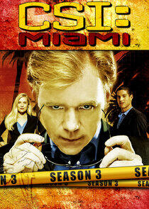 CSI: Miami - Season 3 CSI: Miami - Season 3