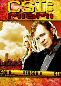 CSI: Miami - Season 8 CSI: Miami - Season 8
