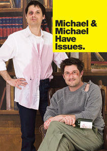 Michael & Michael Have Issues Michael & Michael Have Issues