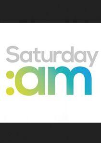 Saturday: AM Saturday: AM