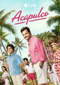 Acapulco - Season 3 Acapulco - Season 3