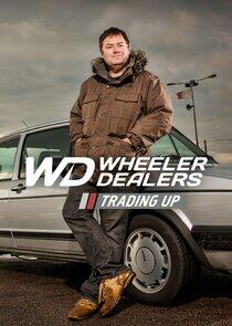 Wheeler Dealers: Trading Up Wheeler Dealers: Trading Up