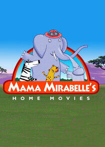 Mama Mirabelle's Home Movies Mama Mirabelle's Home Movies