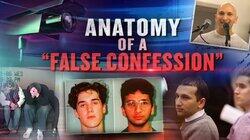 Anatomy of a False Confession Anatomy of a False Confession