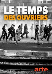 Le temps des ouvriers Le temps des ouvriers