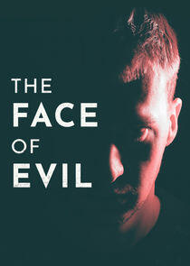 The Face of Evil The Face of Evil