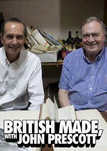 British Made with John Prescott British Made with John Prescott