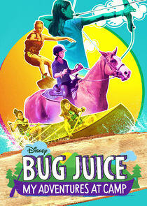 Bug Juice: My Adventures at Camp Bug Juice: My Adventures at Camp