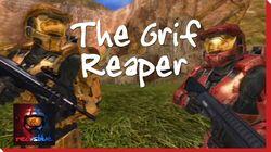 The Grif Reaper The Grif Reaper