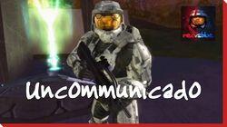 Uncommunicado Uncommunicado