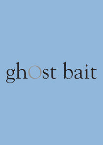 Ghost Bait Ghost Bait