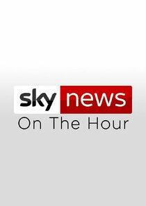 Sky News on the Hour Sky News on the Hour