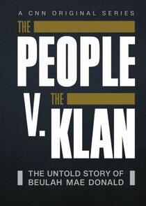 The People V. The Klan The People V. The Klan