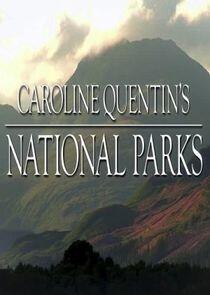 Caroline Quentin's National Parks Caroline Quentin's National Parks