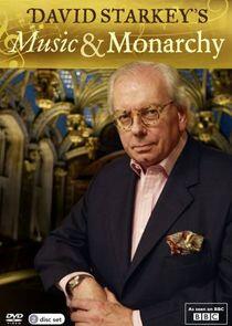 David Starkey's Music and Monarchy David Starkey's Music and Monarchy