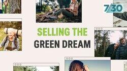 Selling the Green Dream Selling the Green Dream