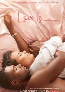 Love Is ___ Love Is ___