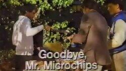 Goodbye, Mr. Microchips Goodbye, Mr. Microchips