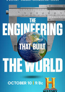 The Engineering That Built the World The Engineering That Built the World