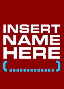 Insert Name Here Insert Name Here