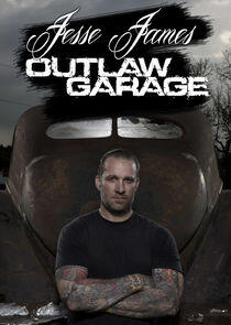 Jesse James: Outlaw Garage Jesse James: Outlaw Garage