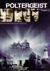 Poltergeist: The Legacy Poltergeist: The Legacy