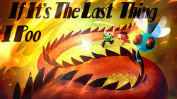 If It's the Last Thing I Poo If It's the Last Thing I Poo