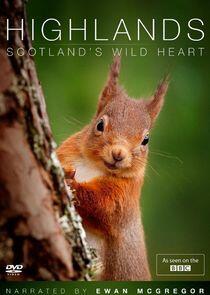 Highlands - Scotland's Wild Heart Highlands - Scotland's Wild Heart