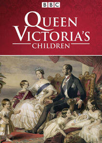 Queen Victoria's Children Queen Victoria's Children