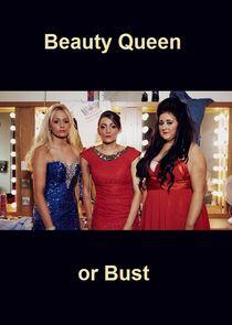 Beauty Queen or Bust Beauty Queen or Bust