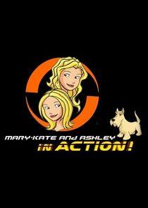 Mary-Kate and Ashley in Action! Mary-Kate and Ashley in Action!