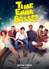 Time Enna Boss!? Time Enna Boss!?