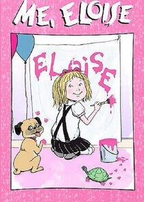 Me, Eloise Me, Eloise