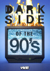 Dark Side of the 90's - Season 2 Dark Side of the 90's - Season 2