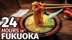 24 Hours in Fukuoka | Japan's Ramen Capital 24 Hours in Fukuoka | Japan's Ramen Capital