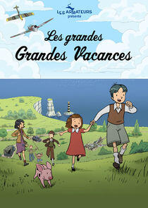 Les grandes Grandes Vacances Les grandes Grandes Vacances