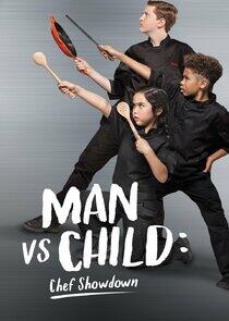 Man vs. Child: Chef Showdown Man vs. Child: Chef Showdown