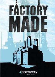 Factory Made Factory Made