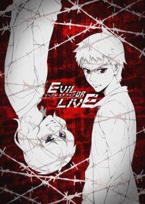 Evil or Live Evil or Live