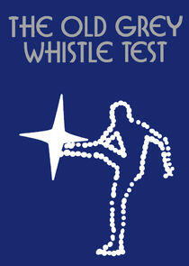 The Old Grey Whistle Test The Old Grey Whistle Test